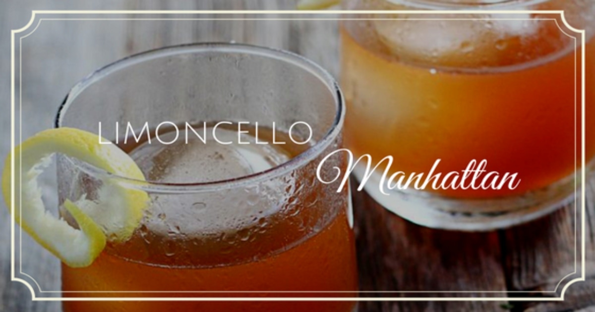 List of Limoncello drinks the perfect cocktail Limoncello manhattan