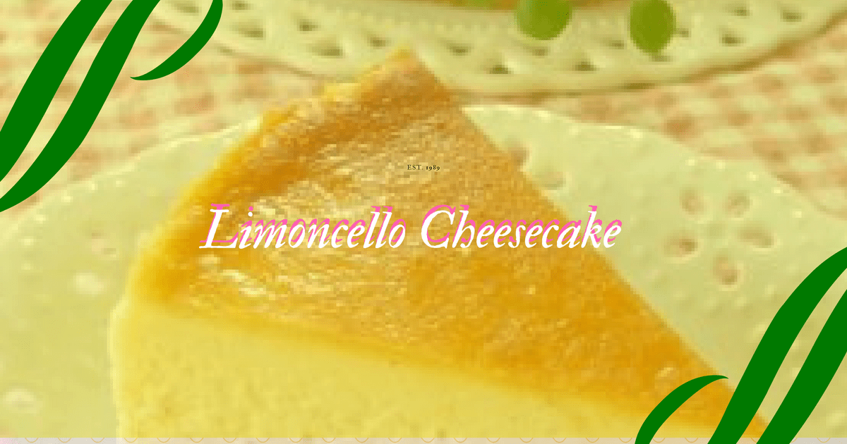 limoncello cheesecake no bake