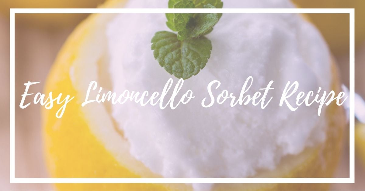 Easy limoncello sorbet recipe delicious